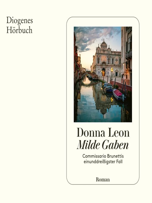 Title details for Milde Gaben: Commissario Brunettis einunddreißigster Fall by Donna Leon - Available